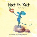 Cover: Nat the Rat Dyslexie Edition - MacLaren-Cochrane Publishing, Inc
