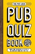 Cover: The Pot Luck Pub Quiz Book - Welbeck