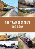 Cover: The Trainspotter's Log Book - Pinbrook Publishing