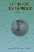 Cover: Letters Home from A.G. Wheeler 1914-1918 1914 - Rockpaw Press