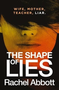 Abbildung von: The Shape of Lies - Black Dot Publishing Ltd