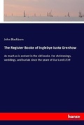 Cover: The Register Booke of Inglebye Iuxta Grenhow - Hansebooks