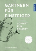 Cover: G&auml;rtnern f&uuml;r Einsteiger - Kosmos