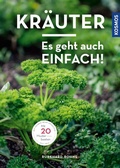 Cover: Kr&auml;uter - es geht auch einfach! - Kosmos