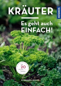 Abbildung von: Kräuter - es geht auch einfach! - Kosmos