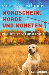 Abbildung von: Mondschein, Morde und Moneten - Ullstein Midnight