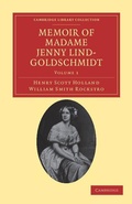 Cover: Memoir of Madame Jenny Lind-Goldschmidt - Cambridge University Press