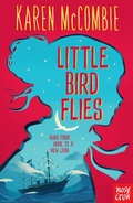 Cover: Little Bird Flies - Nosy Crow Ltd