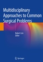 Cover: Multidisciplinary Approaches to Common Surgical Problems - Springer