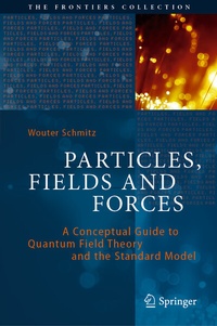 Enlarge image Cover: Particles, Fields and Forces - Springer