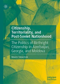 Abbildung von: Citizenship, Territoriality, and Post-Soviet Nationhood - Palgrave Macmillan