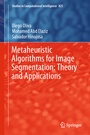Cover: Metaheuristic Algorithms for Image Segmentation: Theory and Applications - Springer