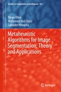 Cover: Metaheuristic Algorithms for Image Segmentation: Theory and Applications - Springer