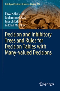 Enlarge image Cover: Decision and Inhibitory Trees and Rules for Decision Tables with Many-valued Decisions - Springer