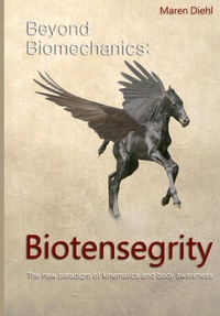 Abbildung von: Beyond Biomechanics - Biotensegrity - tredition