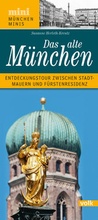 Cover: Das alte M&uuml;nchen - Volk Verlag