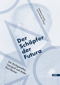 Cover: Der Sch&ouml;pfer der Futura - Volk Verlag