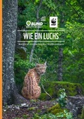 Cover: Wie ein Luchs - Umweltstiftung WWF - Deutschland