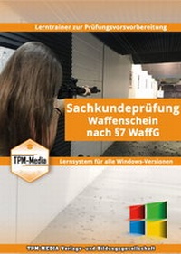 Abbildung von: Sachkunde Waffenschein nach §7 WaffG Prüfungstrainer für Windows - TPM-Media Verlags & Bildungsgesellschaft (Zweigniederlassung Deutschland)