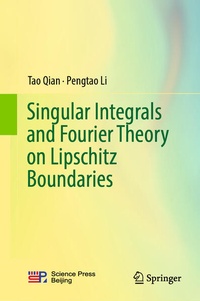 Enlarge image Cover: Singular Integrals and Fourier Theory on Lipschitz Boundaries - Springer