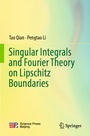Cover: Singular Integrals and Fourier Theory on Lipschitz Boundaries - Springer