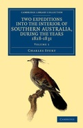 Cover: Two Expeditions into the Interior of Southern Australia, during the Years 1828, 1829, 1830, and 1831 - Cambridge University Press