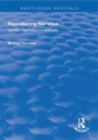 Cover: Reproducing Narrative - Routledge