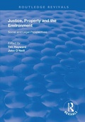 Cover: Justice, Property and the Environment - Routledge