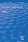 Cover: Information Books for Children - Routledge