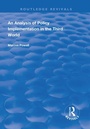 Cover: An Analysis of Policy Implementation in the Third World - Routledge