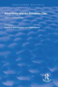 Abbildung von: Advertising and the European City - Routledge