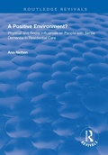 Cover: Physical and Social Influences on People with Senile Dementia in Residential Care - Routledge