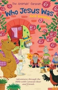 Cover: Who Jesus Was - Lion Children's Books