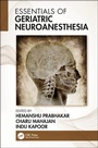 Cover: Essentials of Geriatric Neuroanesthesia - CRC Press