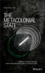 Cover: The Metacolonial State - Wiley