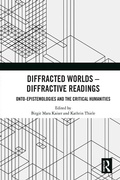 Cover: Diffracted Worlds - Diffractive Readings - Routledge