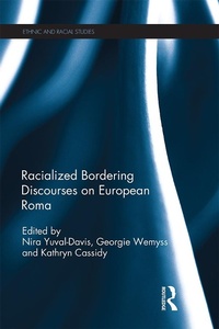 Enlarge image Cover: Racialized Bordering Discourses on European Roma - Routledge