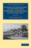 Cover: Journals of Expeditions of Discovery into Central Australia, and Overland from Adelaide to King George's Sound, in the Years 1840-1 - Cambridge University Press