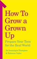 Cover: How to Grow a Grown Up - Vermilion
