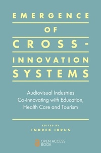 Enlarge image Cover: Emergence of Cross-innovation Systems - Emerald Publishing Limited