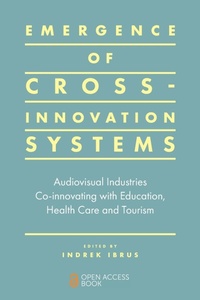 Enlarge image Cover: Emergence of Cross-innovation Systems - Emerald Publishing Limited