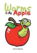 Cover: Worms in My Apple - Xlibris Us