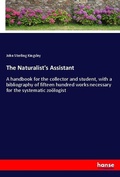 Cover: The Naturalist's Assistant - Hansebooks