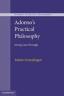 Cover: Adorno's Practical Philosophy - Cambridge University Press