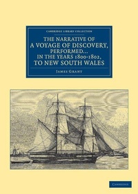 Abbildung von: The Narrative of a Voyage of Discovery, Performed in His Majesty's Vessel the Lady Nelson ... in the Years 1800, 1801, and 1802, to New South Wales - Cambridge University Press
