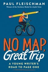 Abbildung von: No Map, Great Trip: A Young Writer's Road to Page One - Greenwillow Books