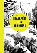 Cover: Frankfurt for Beginners - Edition Frankfurter Ansichten