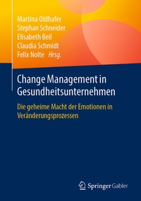 Abbildung von: Change Management in Gesundheitsunternehmen - Springer Gabler