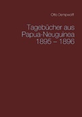 Cover: Tageb&uuml;cher aus Papua-Neuguinea 1895-1896 - BoD - Books on Demand