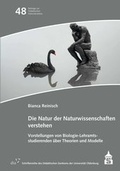 Cover: Die Natur der Naturwissenschaften verstehen - wbv Media